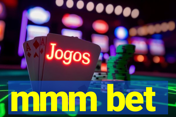 mmm bet
